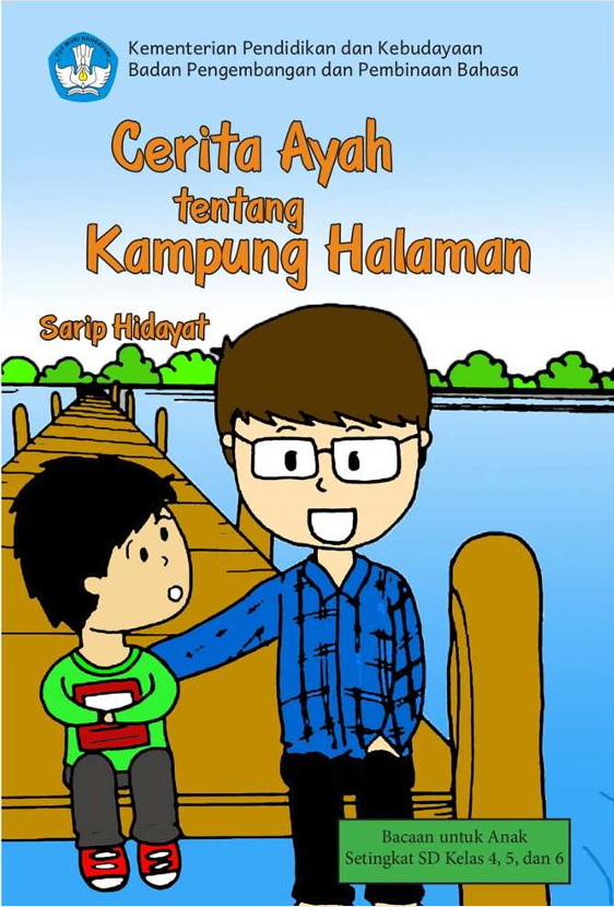 Cerita Ayah Tentang Kampung Halaman
